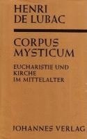 Henri de Lubac - Corpus Mysticum, Inbunden