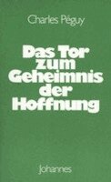 Charles Peguy - Das Tor zum Geheimnis der Hoffnung, Häftad