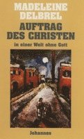 Madeleine Delbrêl - Auftrag des Christen in einer Welt ohne Gott, Häftad