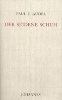 Der seidene Schuh 1