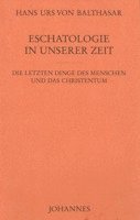 Hans Urs von Balthasar - Eschatologie in unserer Zeit, Inbunden