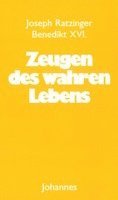 Zeugen des wahren Lebens 1