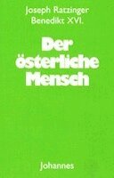 Joseph Ratzinger, Benedikt Xvi., Manuel Schlögl - Der österliche Mensch, Häftad