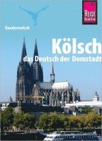 bokomslag Kauderwelsch Sprachführer Kölsch, das Deutsch der Domstadt