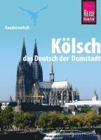 Kauderwelsch Sprachführer Kölsch, das Deutsch der Domstadt 1