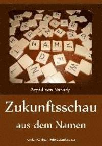 Zukunftsschau aus dem Namen