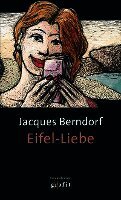 Parker, Jacques Berndorf - Eifel-Liebe, Häftad