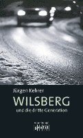 Jürgen Kehrer - Wilsberg und die dritte Generation, Häftad