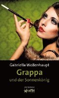 bokomslag Grappa und der Sonnenkönig