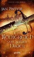 Jan Zweyer - Ein Königreich von kurzer Dauer, Häftad