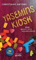 Christiane Antons - Yasemins Kiosk - Eine bunte Tüte voller Lügen, Häftad