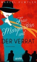 Frau Morgenstern und der Verrat 1