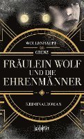 Gabriella Wollenhaupt, Friedemann Grenz - Fräulein Wolf und die Ehrenmänner, Häftad