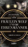 Fräulein Wolf und die Ehrenmänner 1