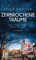 bokomslag Zerbrochene Träume. Ein Fall für Sina Engel