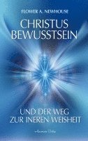 bokomslag Christus-Bewusstsein und der Weg zur inneren Weisheit