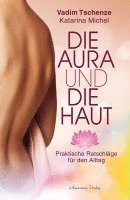 Die Aura und die Haut 1