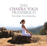 bokomslag Das Chakra-Yoga Praxisbuch