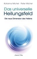 bokomslag Das Universelle Heilungsfeld