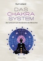 Kurt Leland - Das Chakra-System, Inbunden