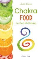 Linda Giese - Chakra-Food, Inbunden