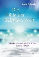 Die Hilfe der Geistigen Welt 1