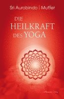 bokomslag Die Heilkraft des Yoga