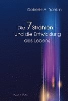 bokomslag Die 7 Strahlen und die Entwicklung des Lebens