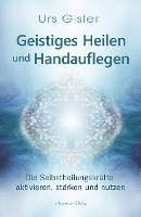 bokomslag Geistiges Heilen  und Handauflegen