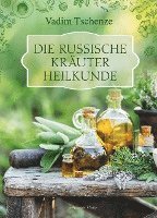 Die russische Kräuter-Heilkunde 1