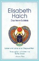 Elisabeth Haich - Das Vermächtnis 1