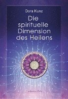 Die spirituelle Dimension des Heilens