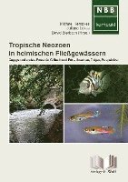 bokomslag Tropische Neozoen in heimischen Fließgewässern