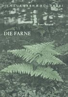 Franz Fukarek - Die Farne, Häftad