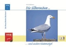Ulrich Kattmann - Die Silbermöwe und andere Küstenvögel, Inbunden