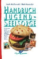 Josh McDowell, Bob Hostetler - Handbuch Jugendseelsorge, Inbunden