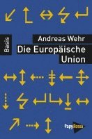 Andreas Wehr - Die Europäische Union, Häftad