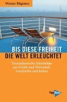 Bis diese Freiheit die Welt erleuchtet 1