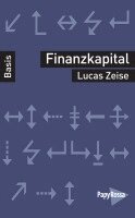 Lucas Zeise - Das Finanzkapital, Häftad
