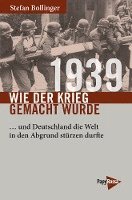 bokomslag 1939 - Wie der Krieg gemacht wurde