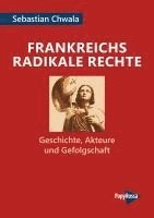 bokomslag Frankreichs radikale Rechte