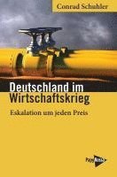 bokomslag Deutschland im Wirtschaftskrieg