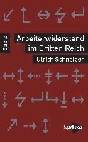 Ulrich Schneider - Arbeiterwiderstand im Dritten Reich, Häftad