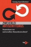 Georg Auernheimer - Zweierlei Antisemitismus, Häftad