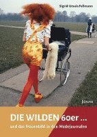 Die WILDEN 60er 1