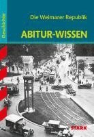 bokomslag Abitur-Wissen Geschichte. Die Weimarer Republik