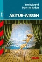 bokomslag Abitur-Wissen Ethik. Freiheit und Determination