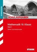 bokomslag Schulaufgaben Gymnasium Bayern - Mathematik 10. Klasse
