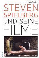 bokomslag Steven Spielberg und seine Filme