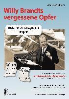 Willy Brandts vergessene Opfer 1